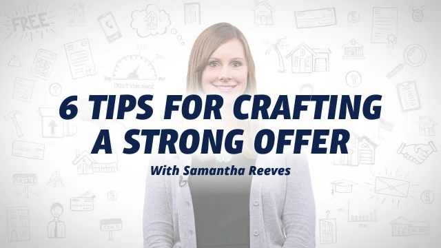 A woman with "6 Tips For Crafting a Strong Offer with Samantha Reeves" overlaid.